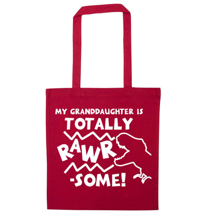 My granddaughter is totally rawrsome red tote bag