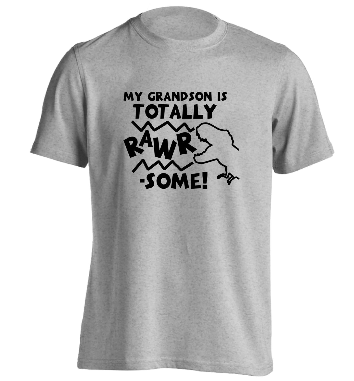 My grandson is totally rawrsome adults unisex grey Tshirt 2XL