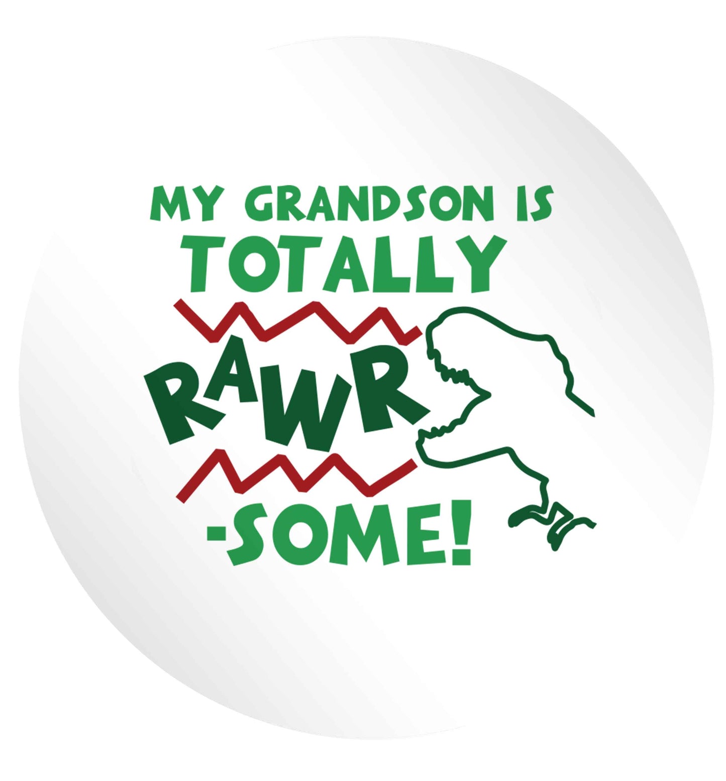 My grandson is totally rawrsome 24 @ 45mm matt circle stickers