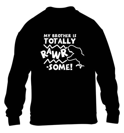 My brother is totally rawrsome children's black sweater 12-13 Years