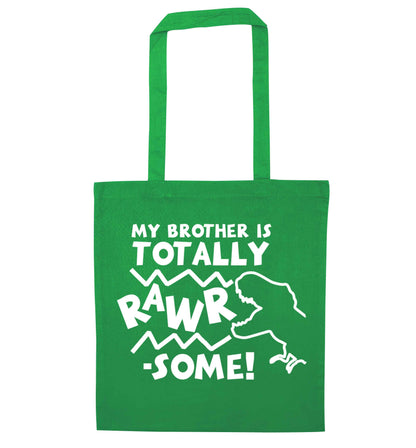 My brother is totally rawrsome green tote bag