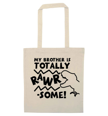 My brother is totally rawrsome natural tote bag