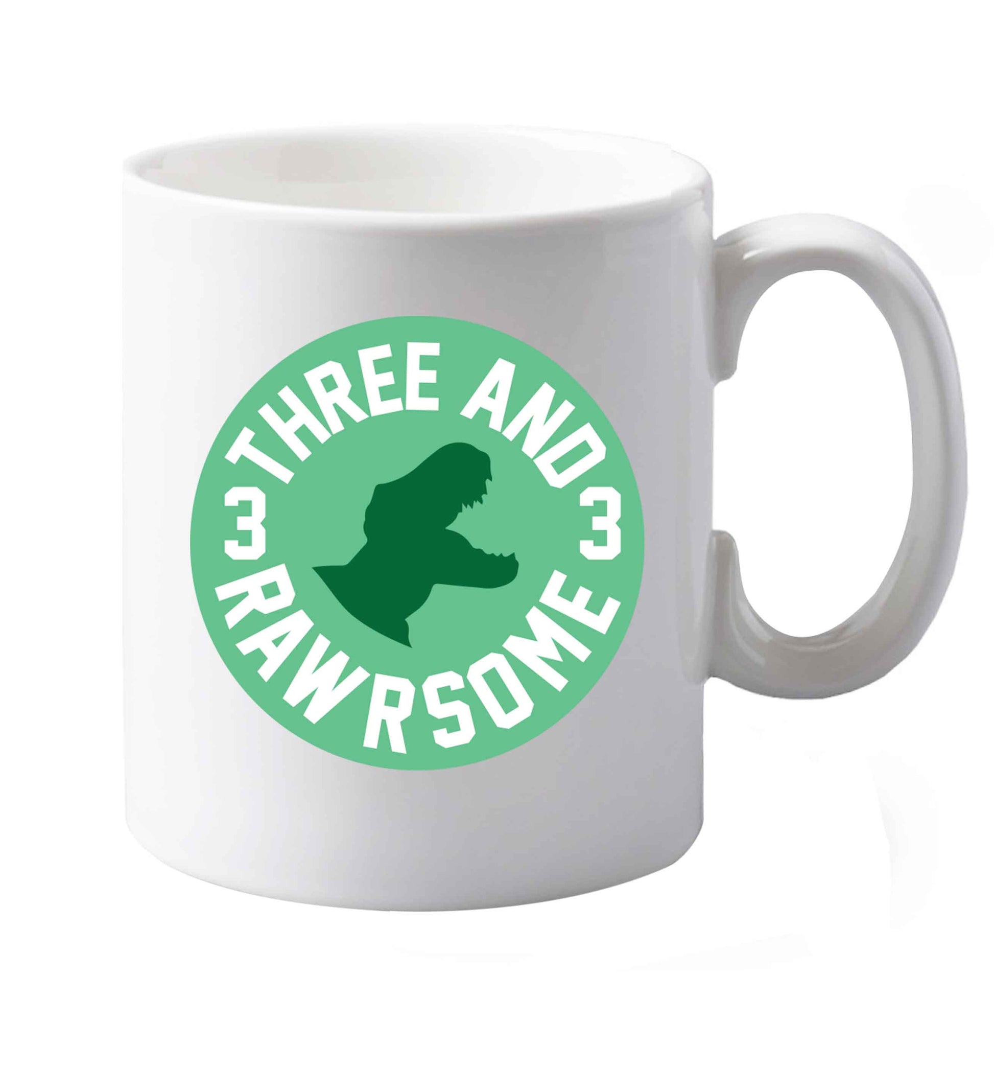 10 oz Three and rawrsome ceramic mug both sides