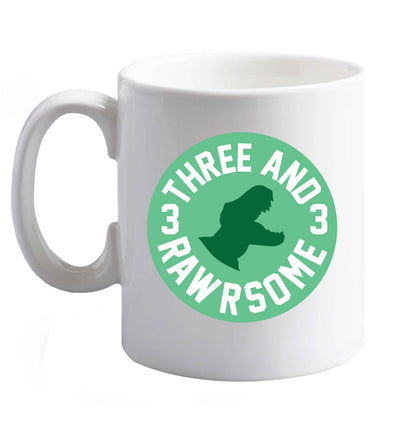 10 oz Three and rawrsome ceramic mug right handed