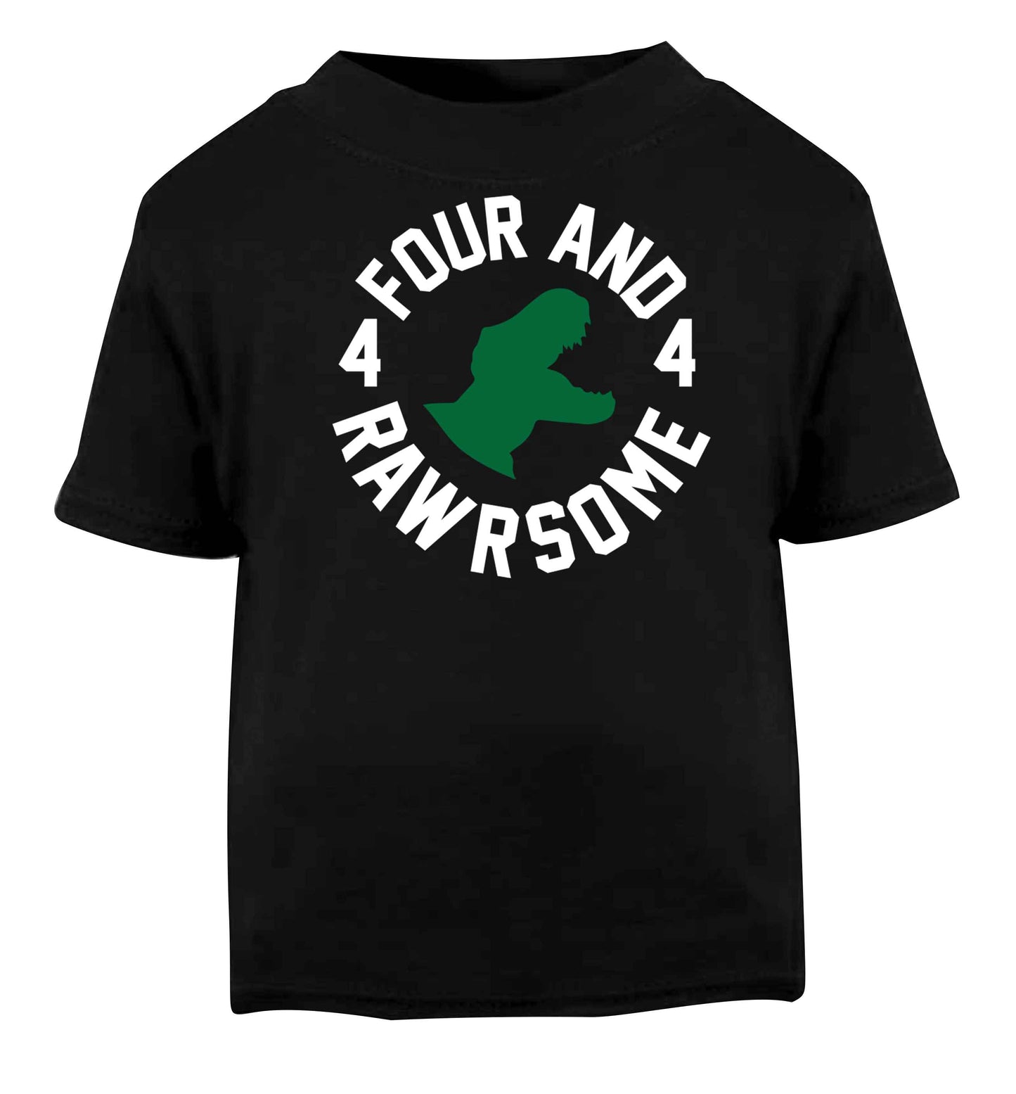 Four and rawrsome Black baby toddler Tshirt 2 years