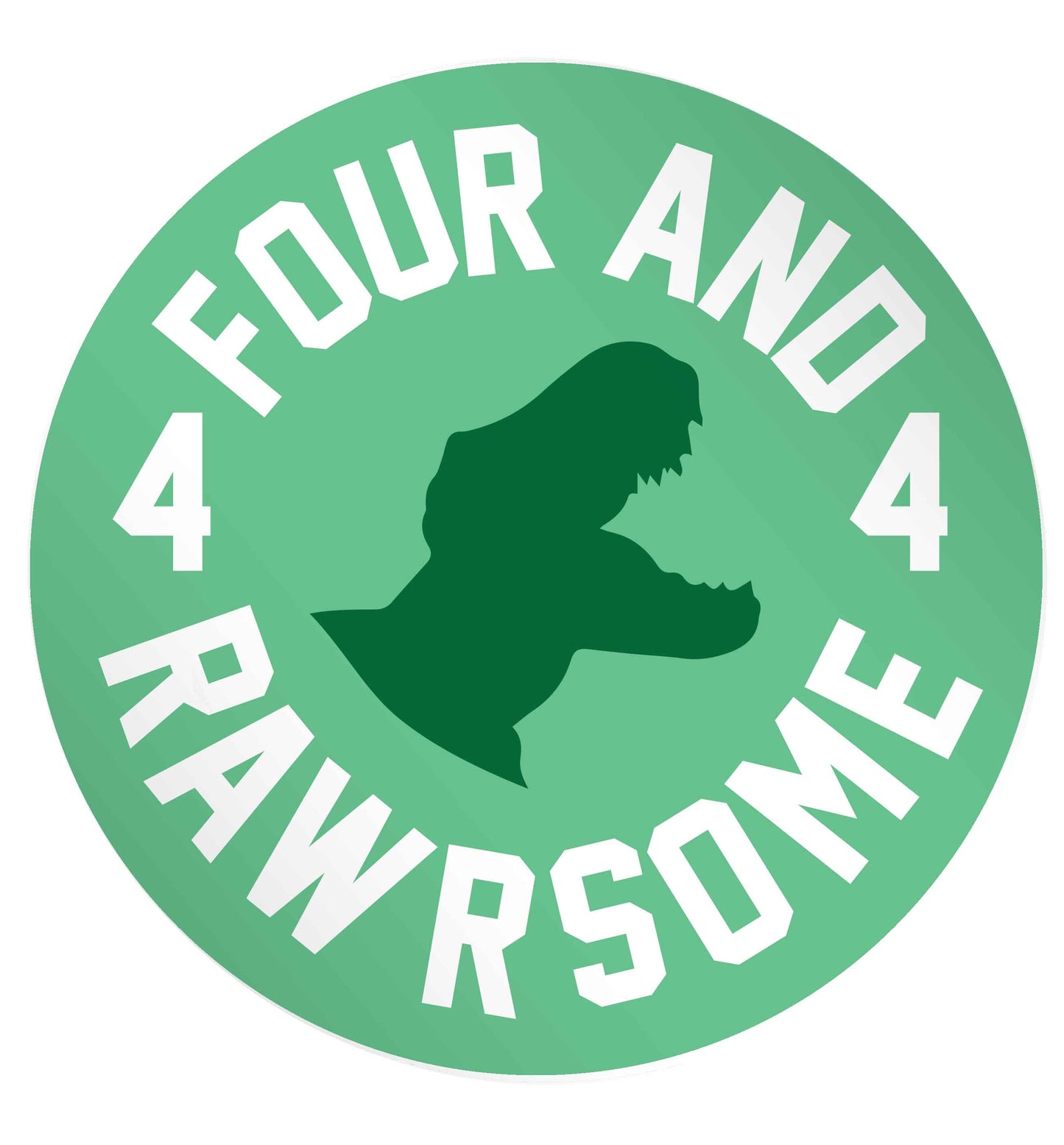 Four and rawrsome 24 @ 45mm matt circle stickers