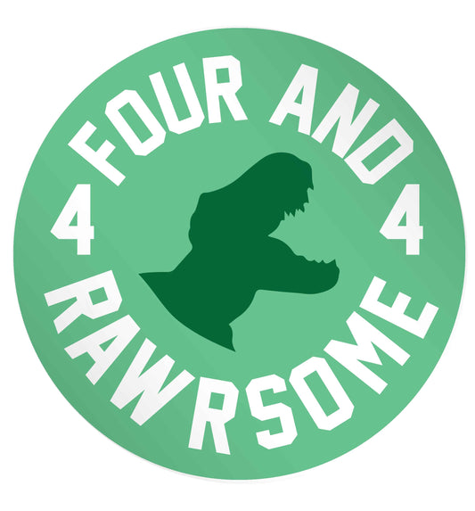 Four and rawrsome 24 @ 45mm matt circle stickers