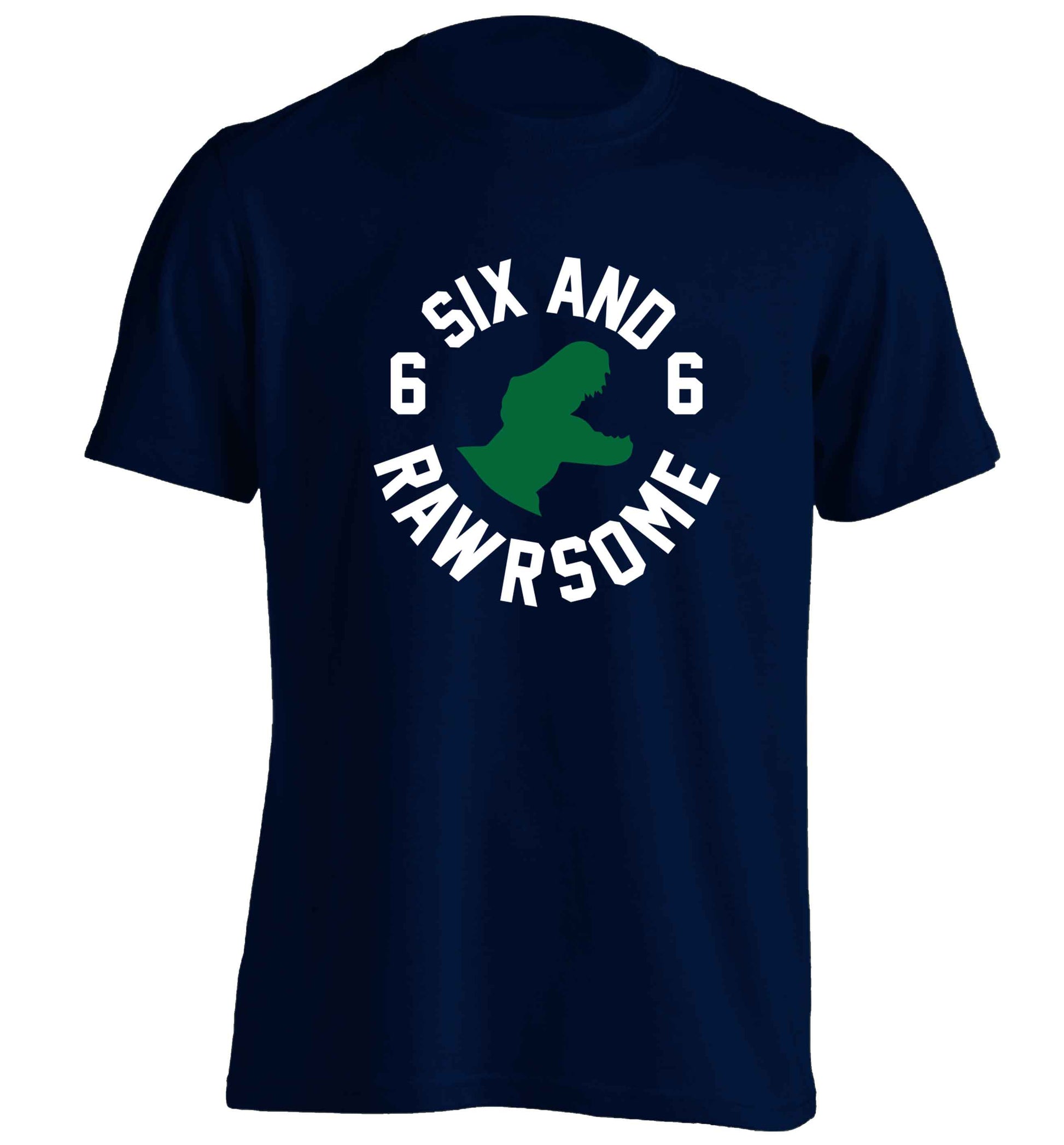 Six and rawrsome adults unisex navy Tshirt 2XL