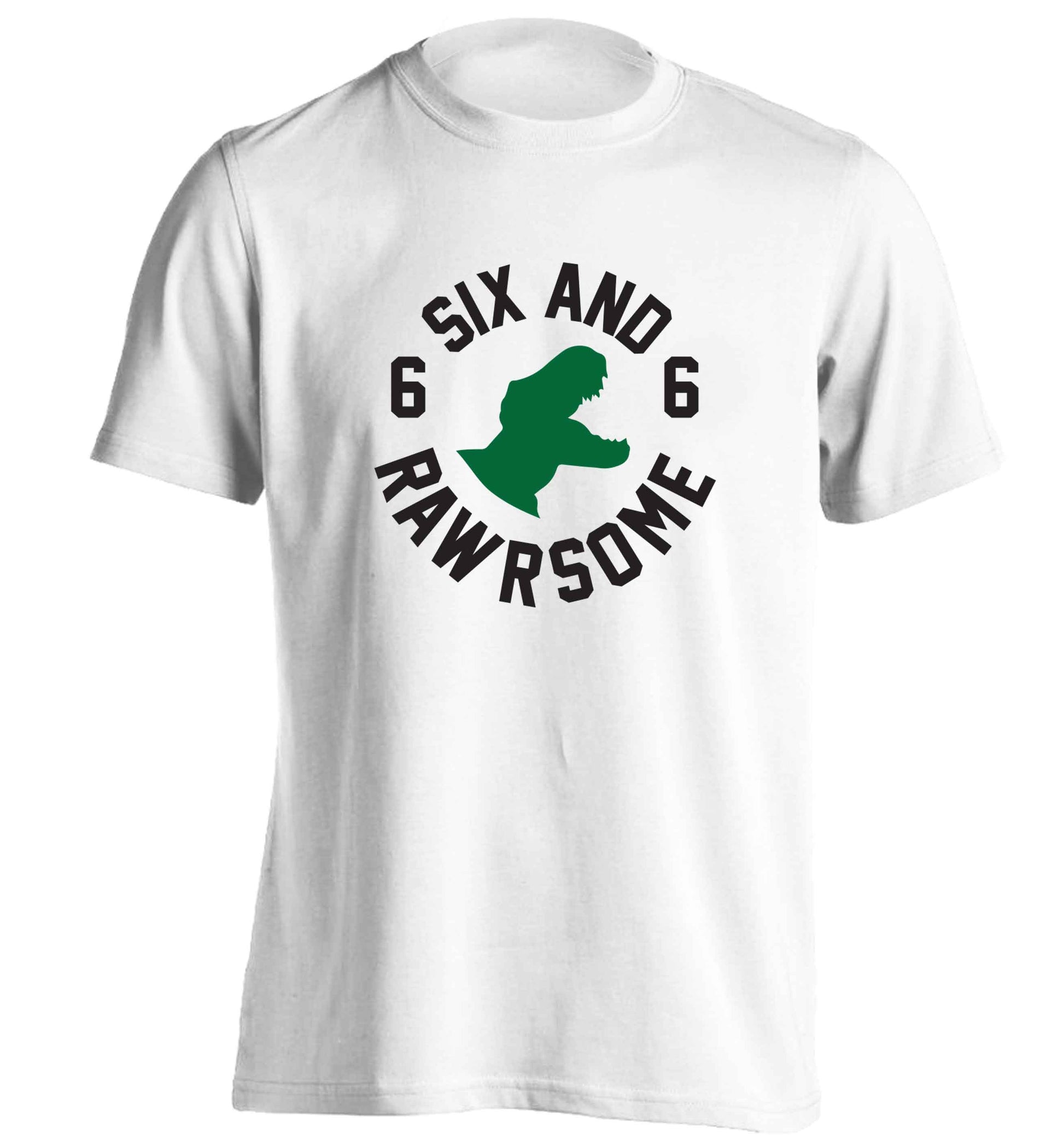 Six and rawrsome adults unisex white Tshirt 2XL
