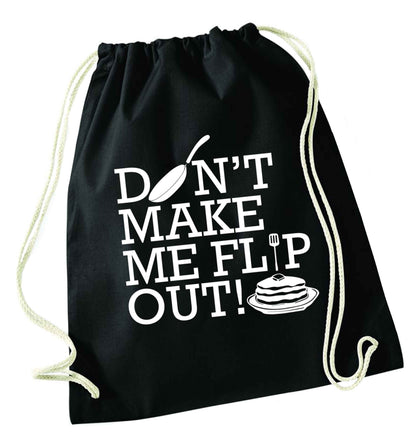 Don't make me flip out black drawstring bag