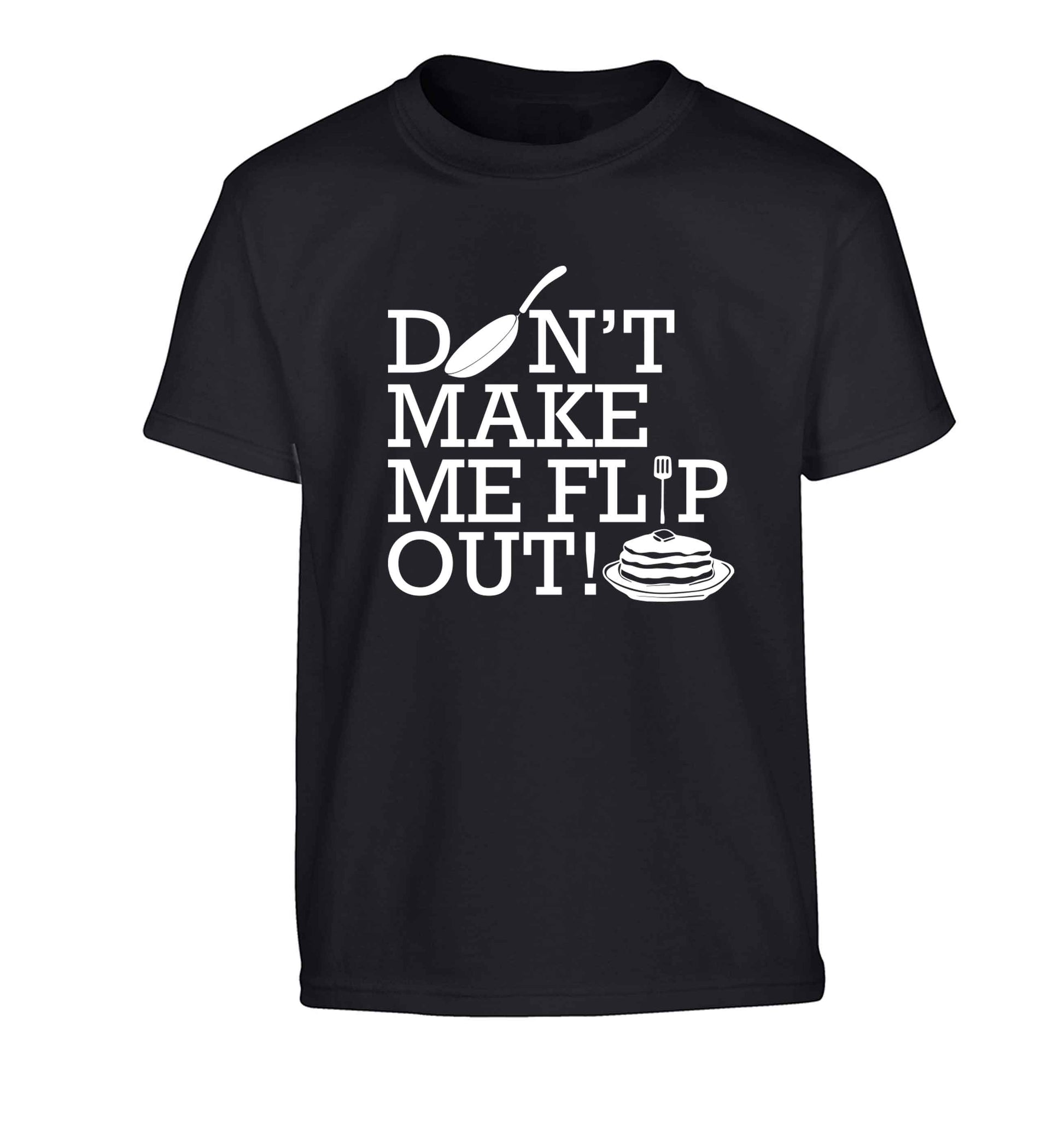 Don't make me flip out Children's black Tshirt 12-13 Years
