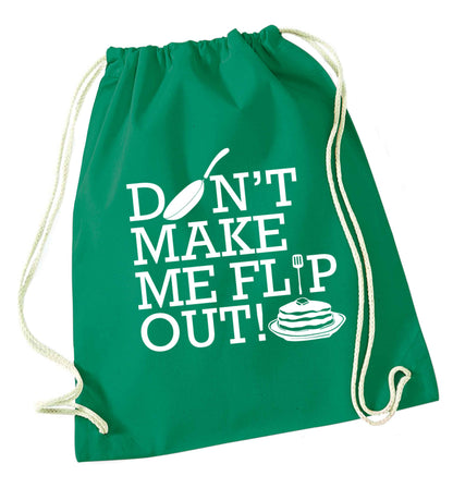 Don't make me flip out green drawstring bag