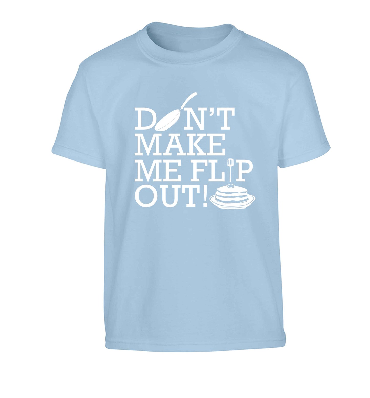 Don't make me flip out Children's light blue Tshirt 12-13 Years