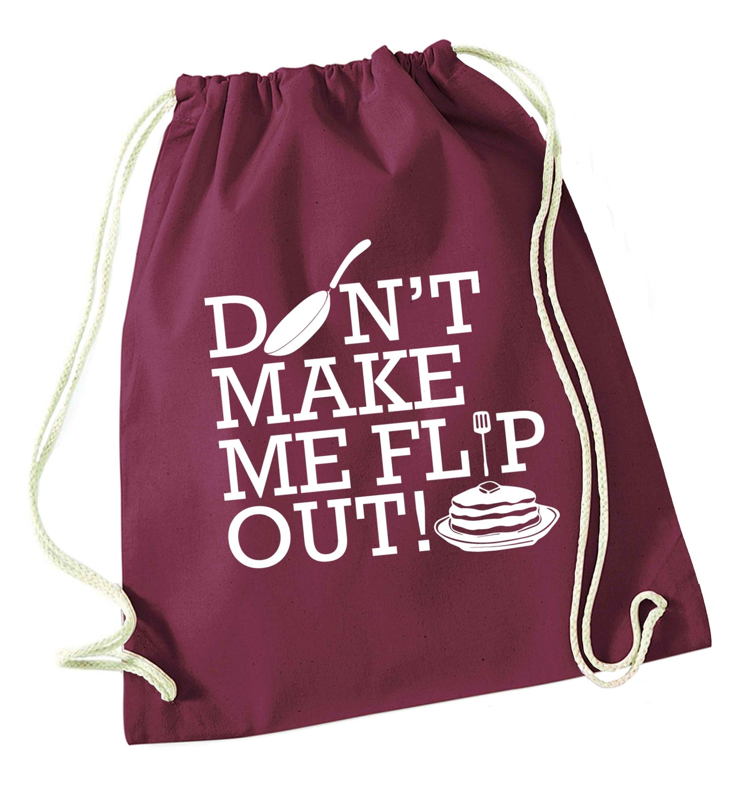Don't make me flip out maroon drawstring bag