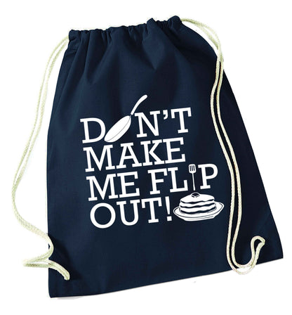 Don't make me flip out navy drawstring bag