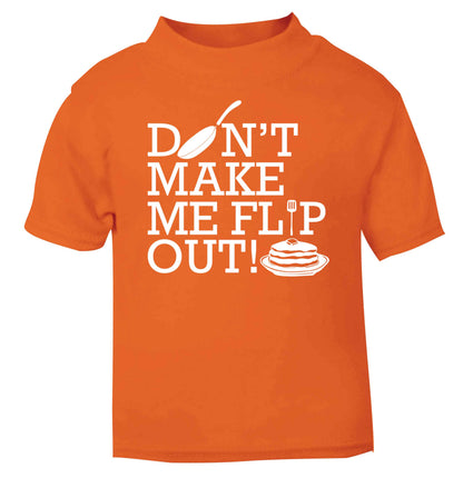 Don't make me flip out orange baby toddler Tshirt 2 Years