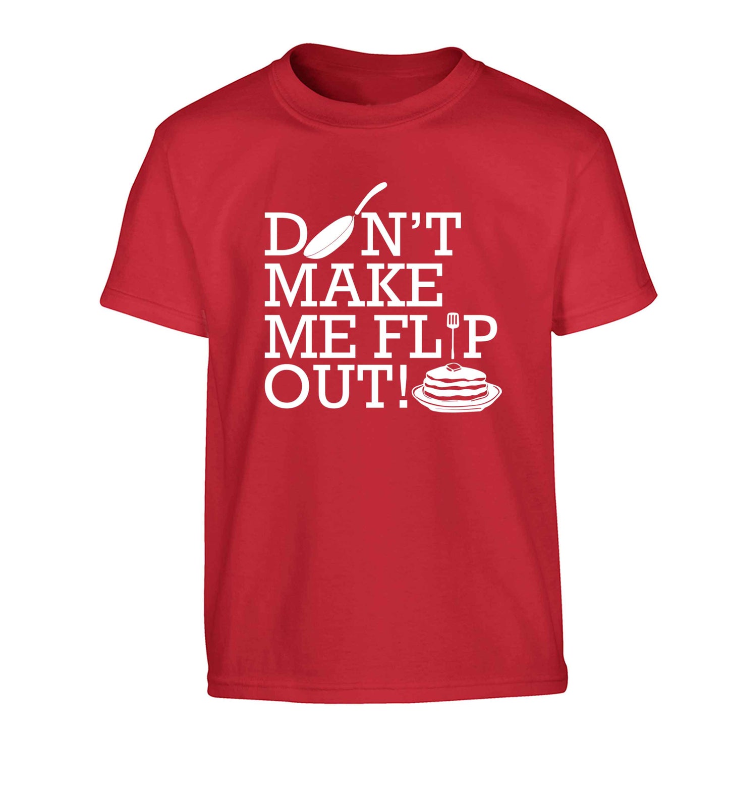 Don't make me flip out Children's red Tshirt 12-13 Years