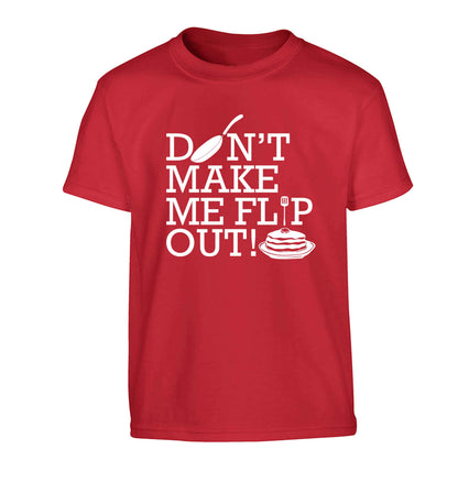 Don't make me flip out Children's red Tshirt 12-13 Years