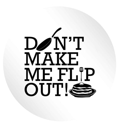 Don't make me flip out 24 @ 45mm matt circle stickers