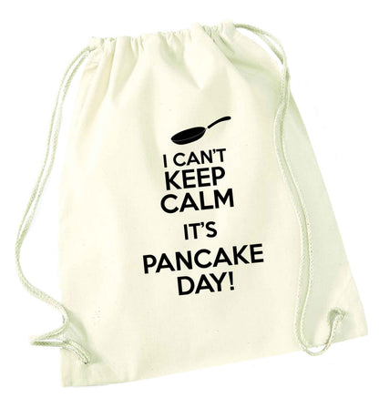 I can't keep calm it's pancake day! natural drawstring bag