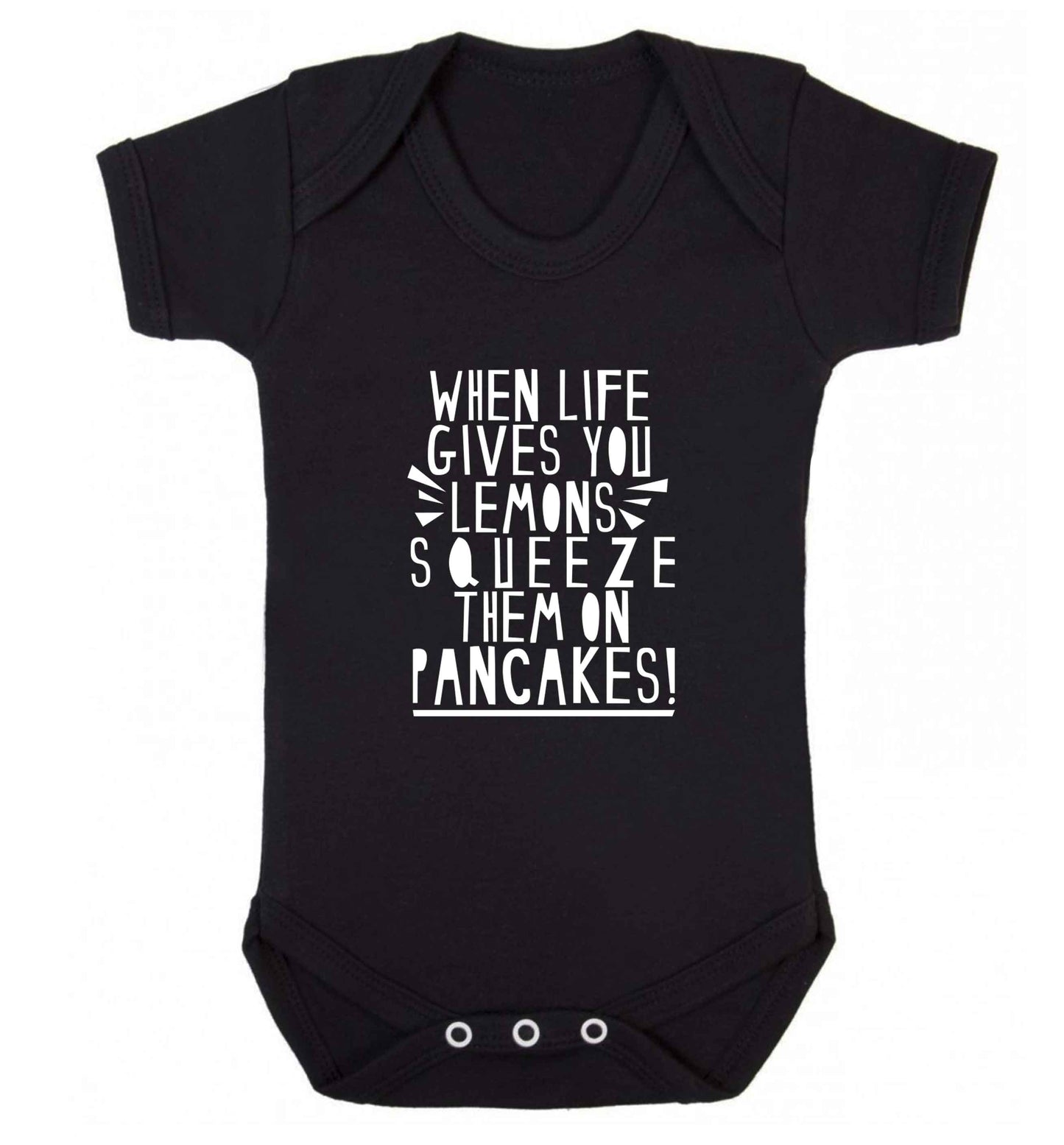 When life gives you lemons squeeze them on pancakes! baby vest black 18-24 months