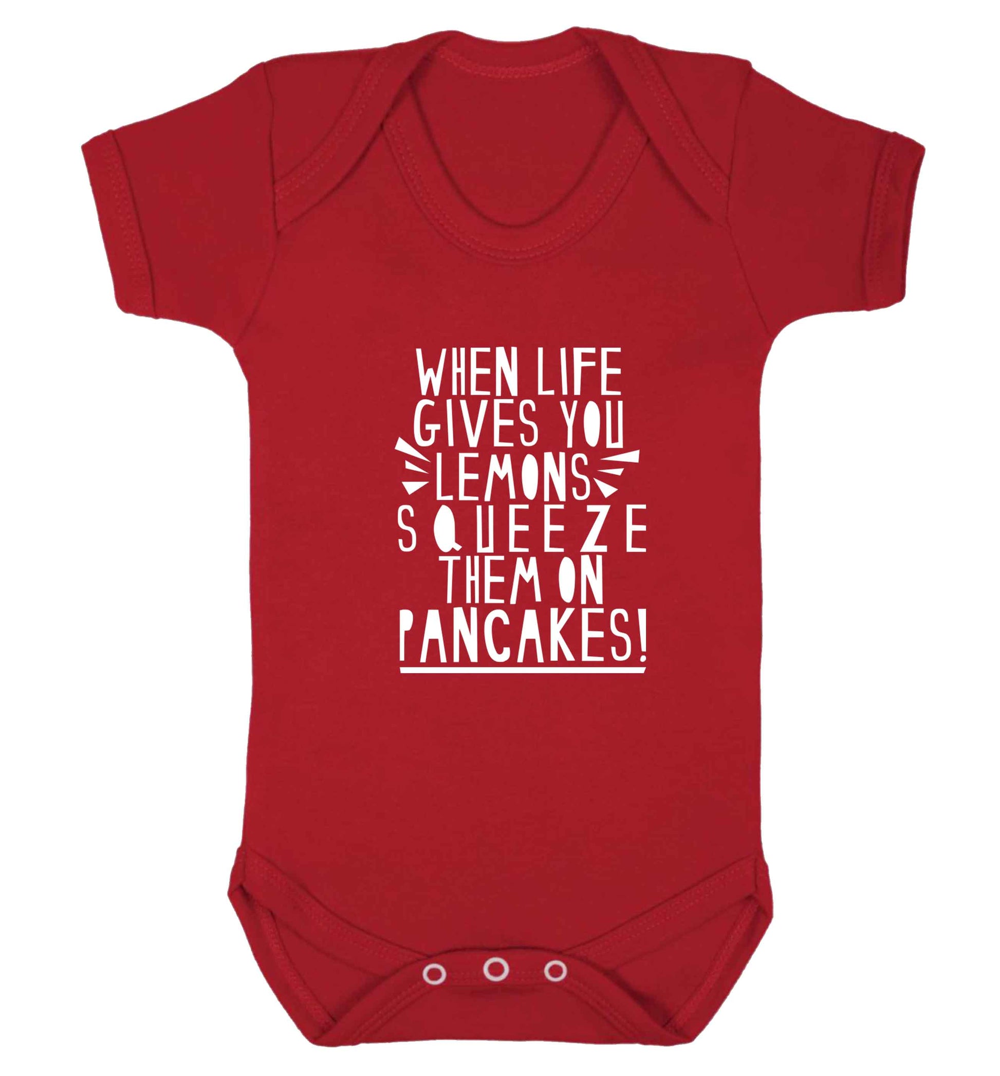 When life gives you lemons squeeze them on pancakes! baby vest red 18-24 months