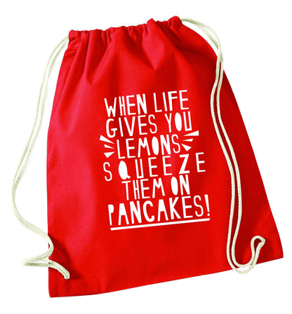When life gives you lemons squeeze them on pancakes! red drawstring bag 