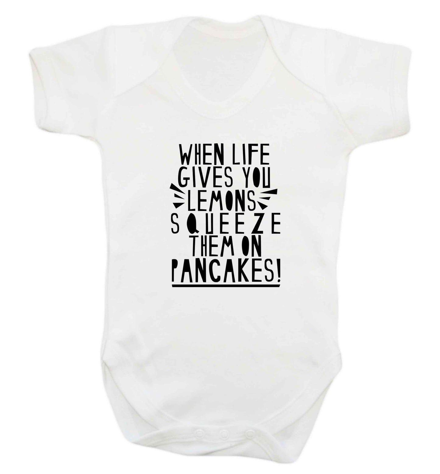 When life gives you lemons squeeze them on pancakes! baby vest white 18-24 months