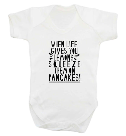 When life gives you lemons squeeze them on pancakes! baby vest white 18-24 months