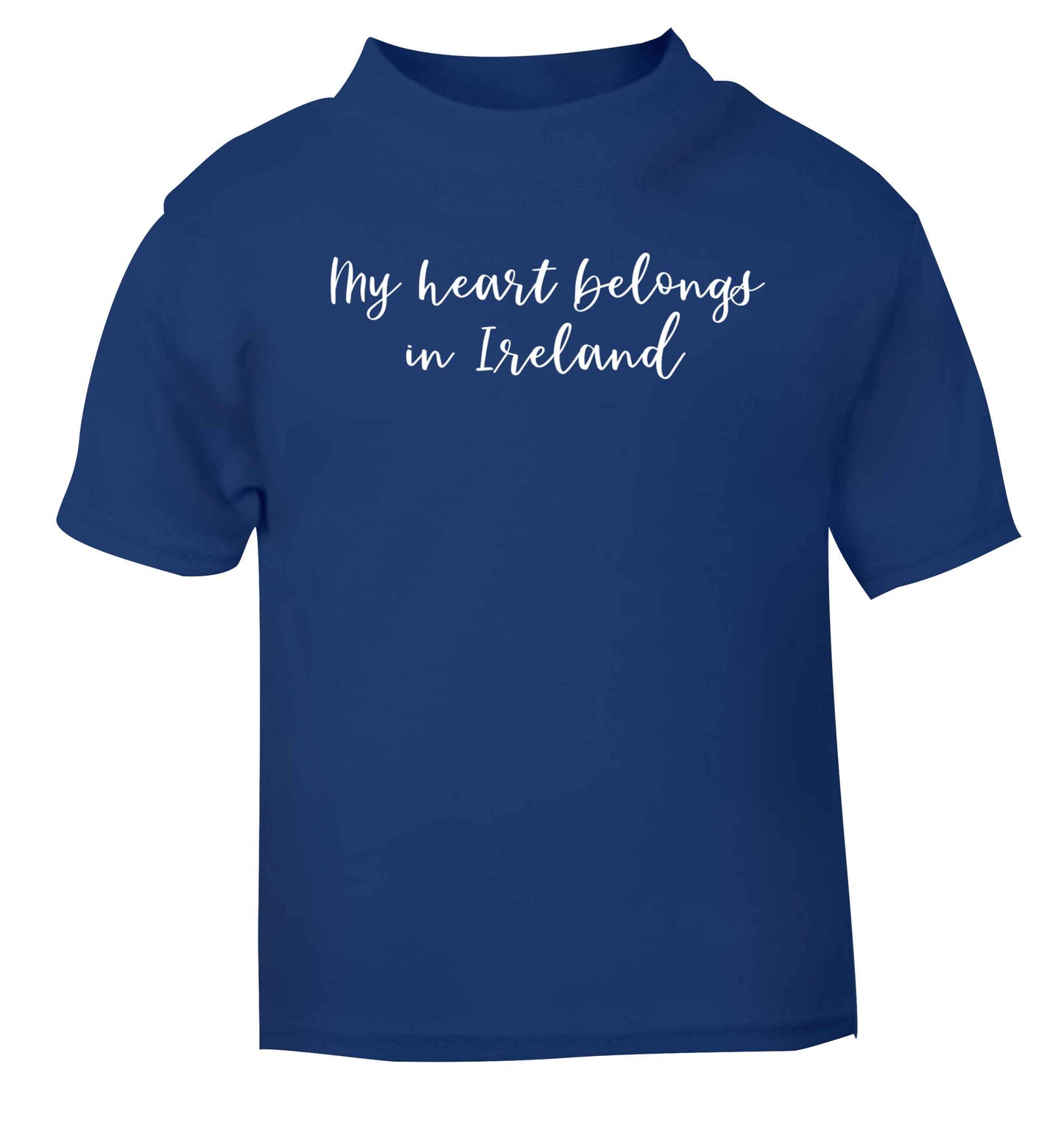 My heart belongs in Ireland blue baby toddler Tshirt 2 Years