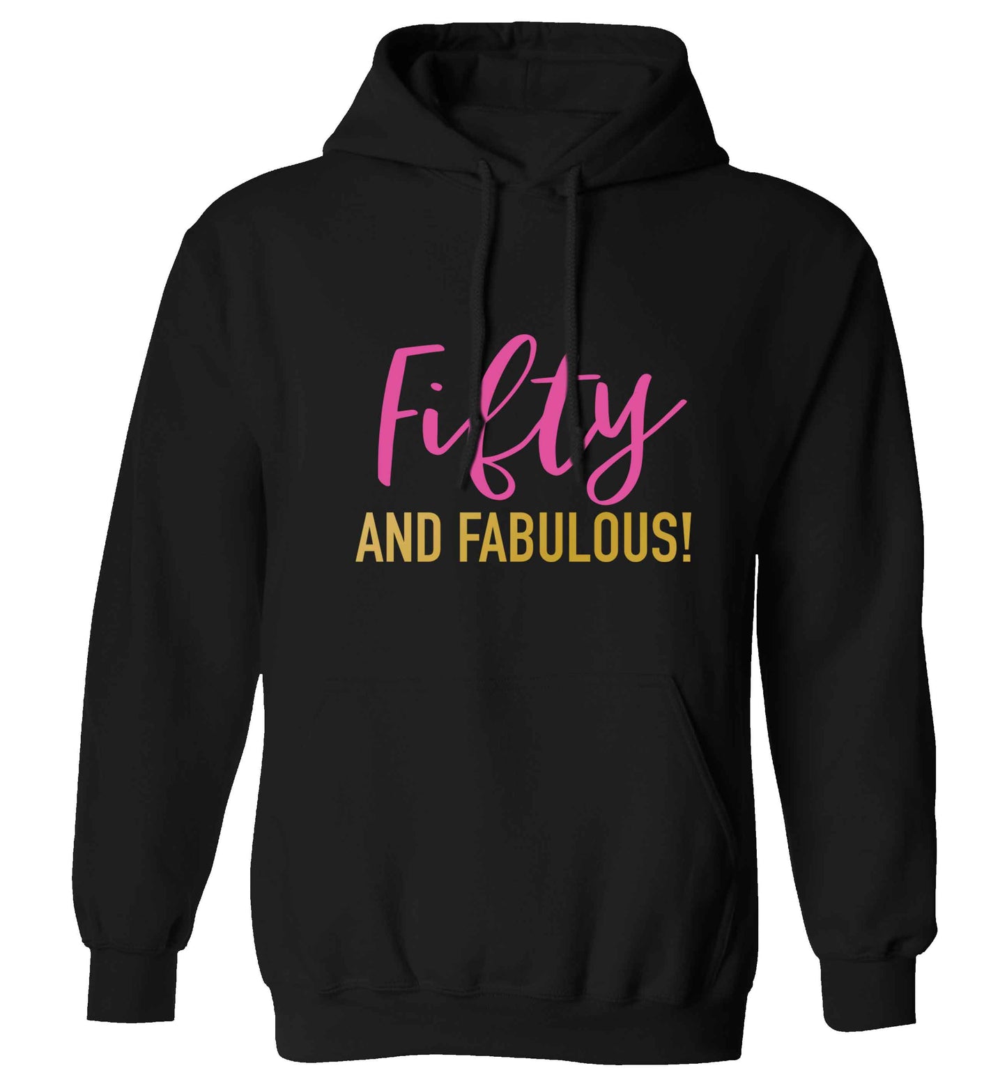 Fifty and fabulous adults unisex black hoodie 2XL
