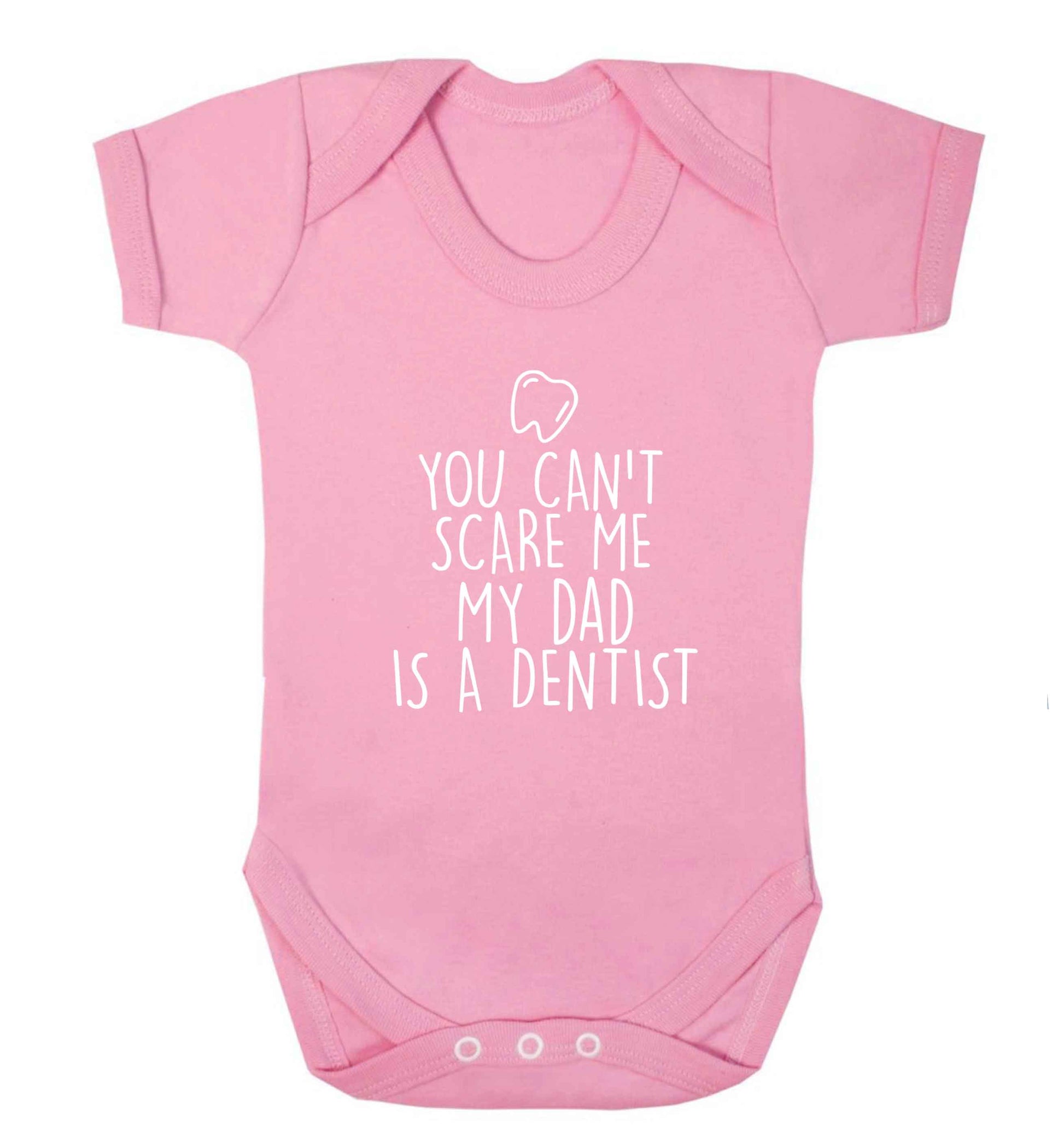 You can't scare me my dad is a dentist baby vest pale pink 18-24 months