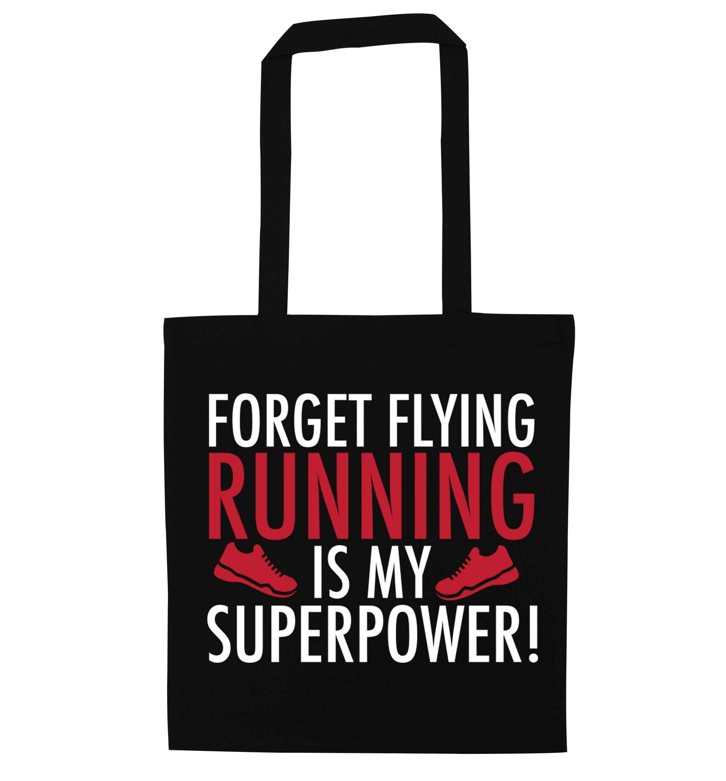 Forget flying running is my superpower black tote bag