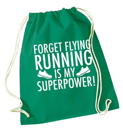 Forget flying running is my superpower green drawstring bag
