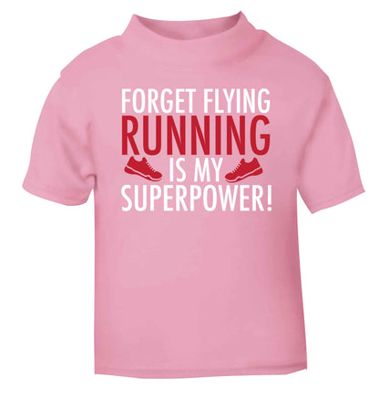 Forget flying running is my superpower light pink baby toddler Tshirt 2 Years