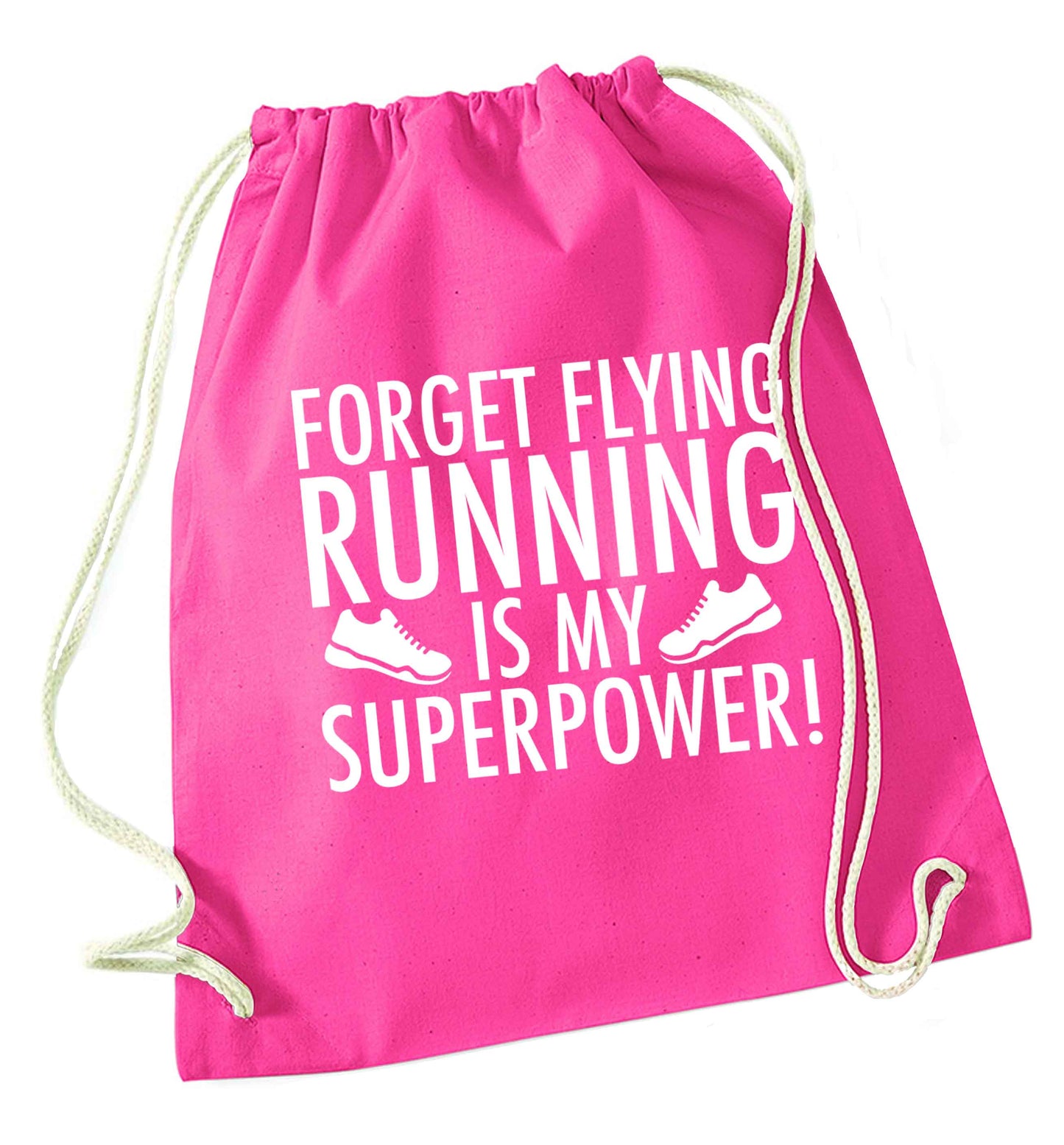 Forget flying running is my superpower pink drawstring bag