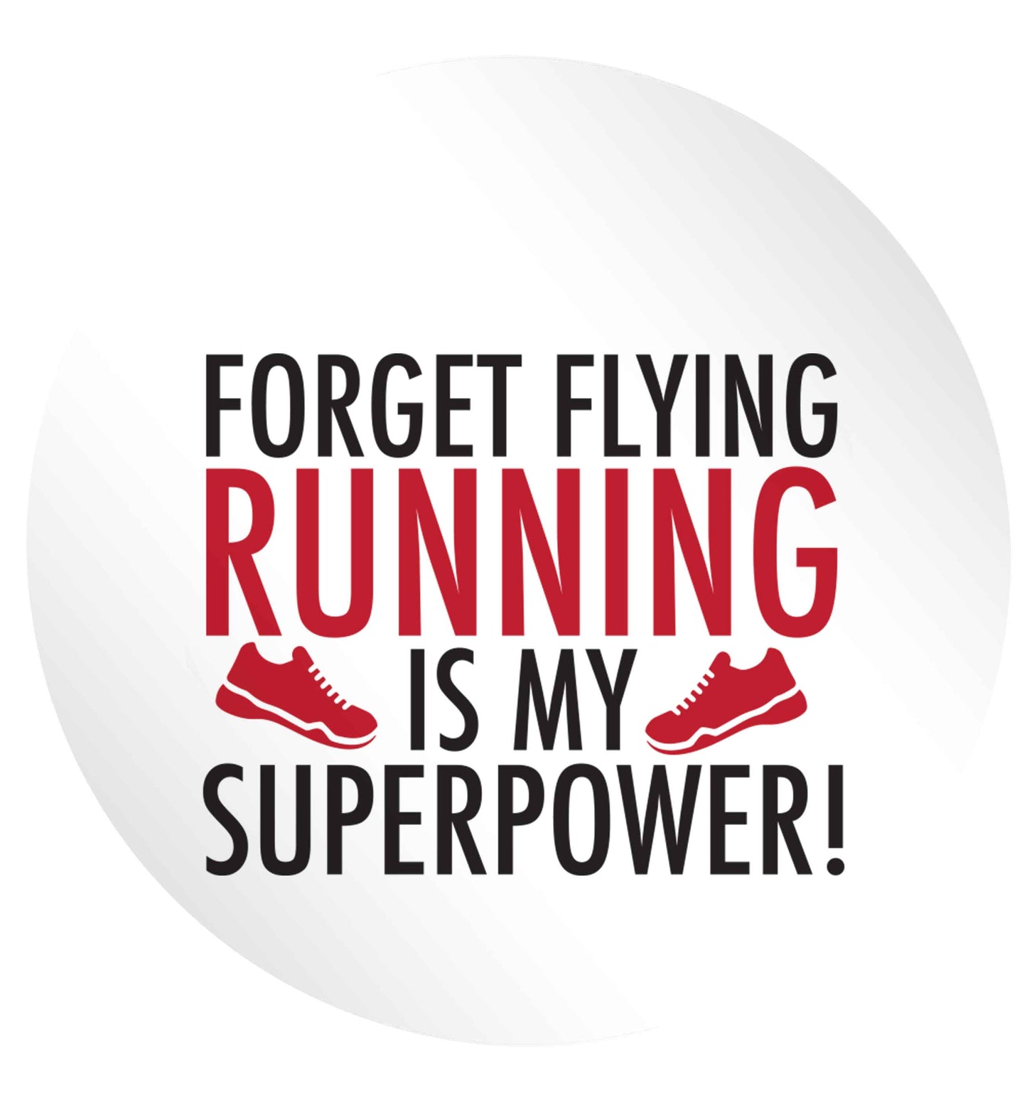Forget flying running is my superpower 24 @ 45mm matt circle stickers
