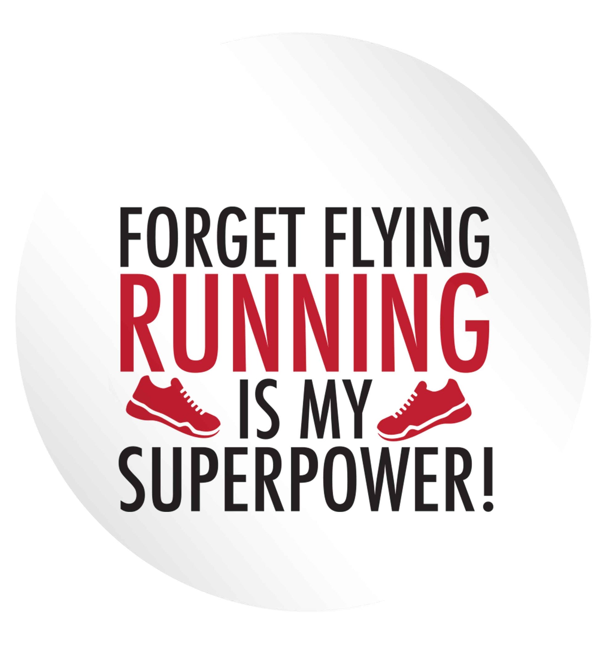 Forget flying running is my superpower 24 @ 45mm matt circle stickers