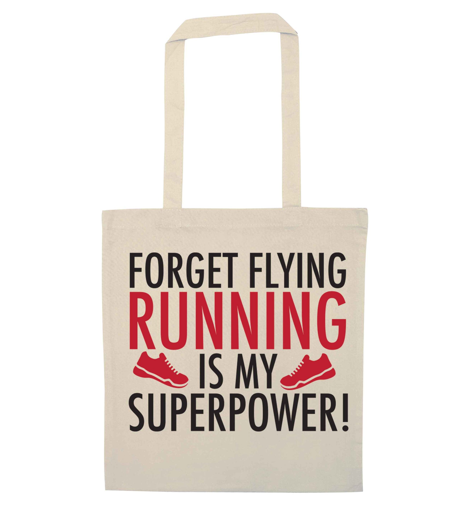 Forget flying running is my superpower natural tote bag
