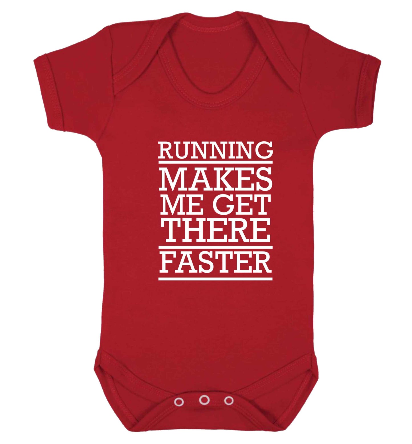 Running makes me get there faster baby vest red 18-24 months