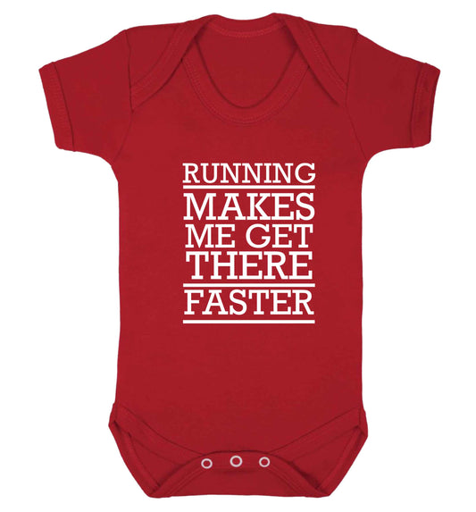 Running makes me get there faster baby vest red 18-24 months