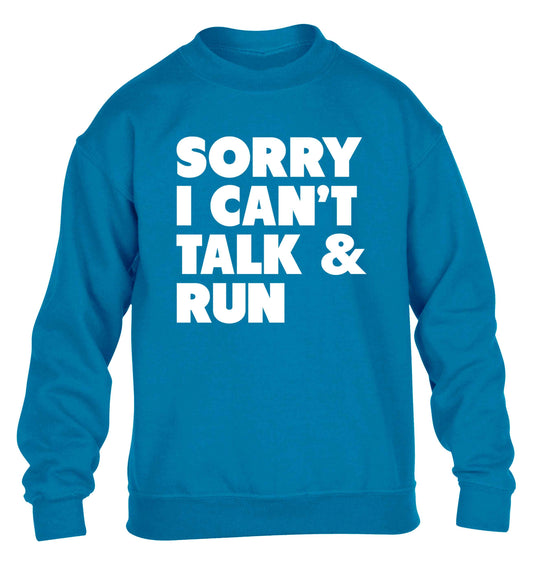 Sorry I can't talk and run children's blue sweater 12-13 Years