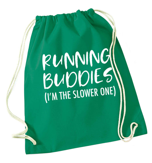 Running buddies (I'm the slower one) green drawstring bag
