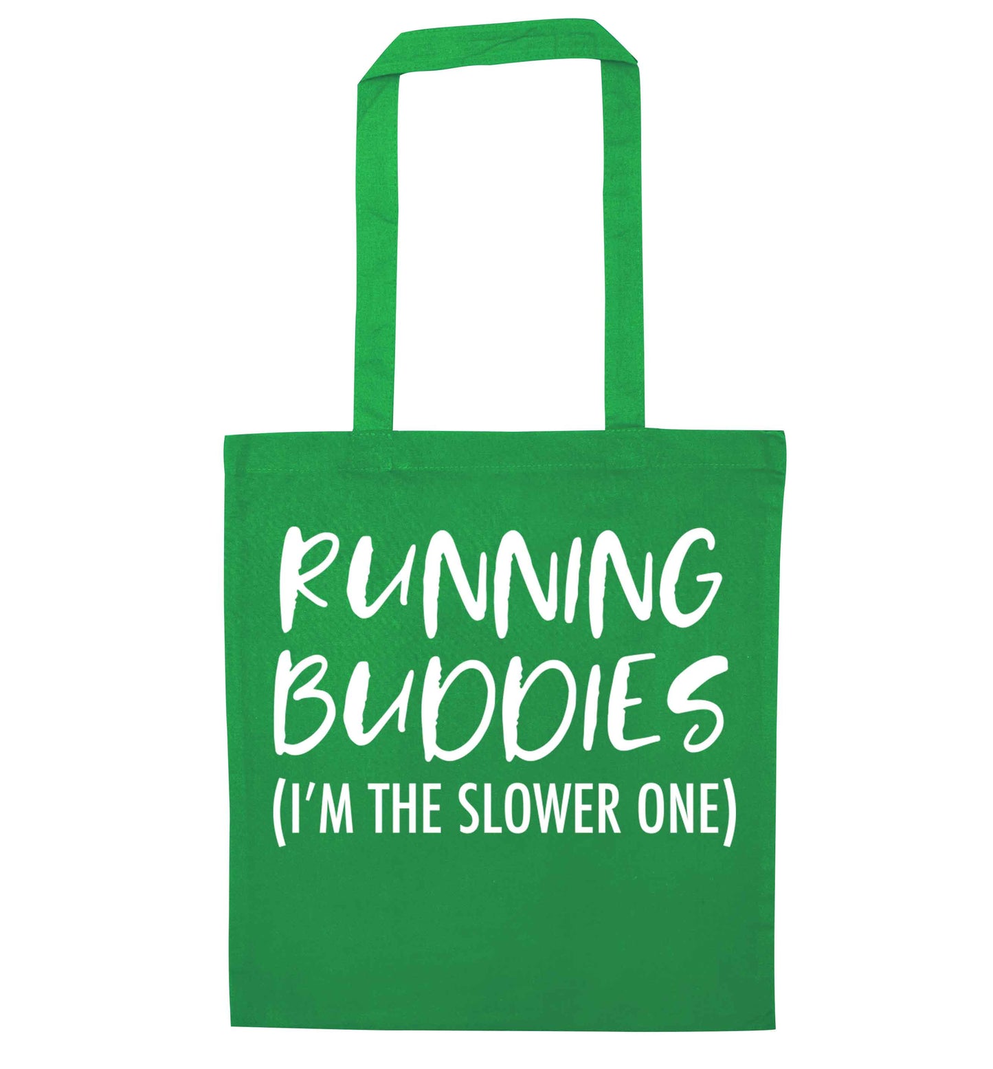 Running buddies (I'm the slower one) green tote bag