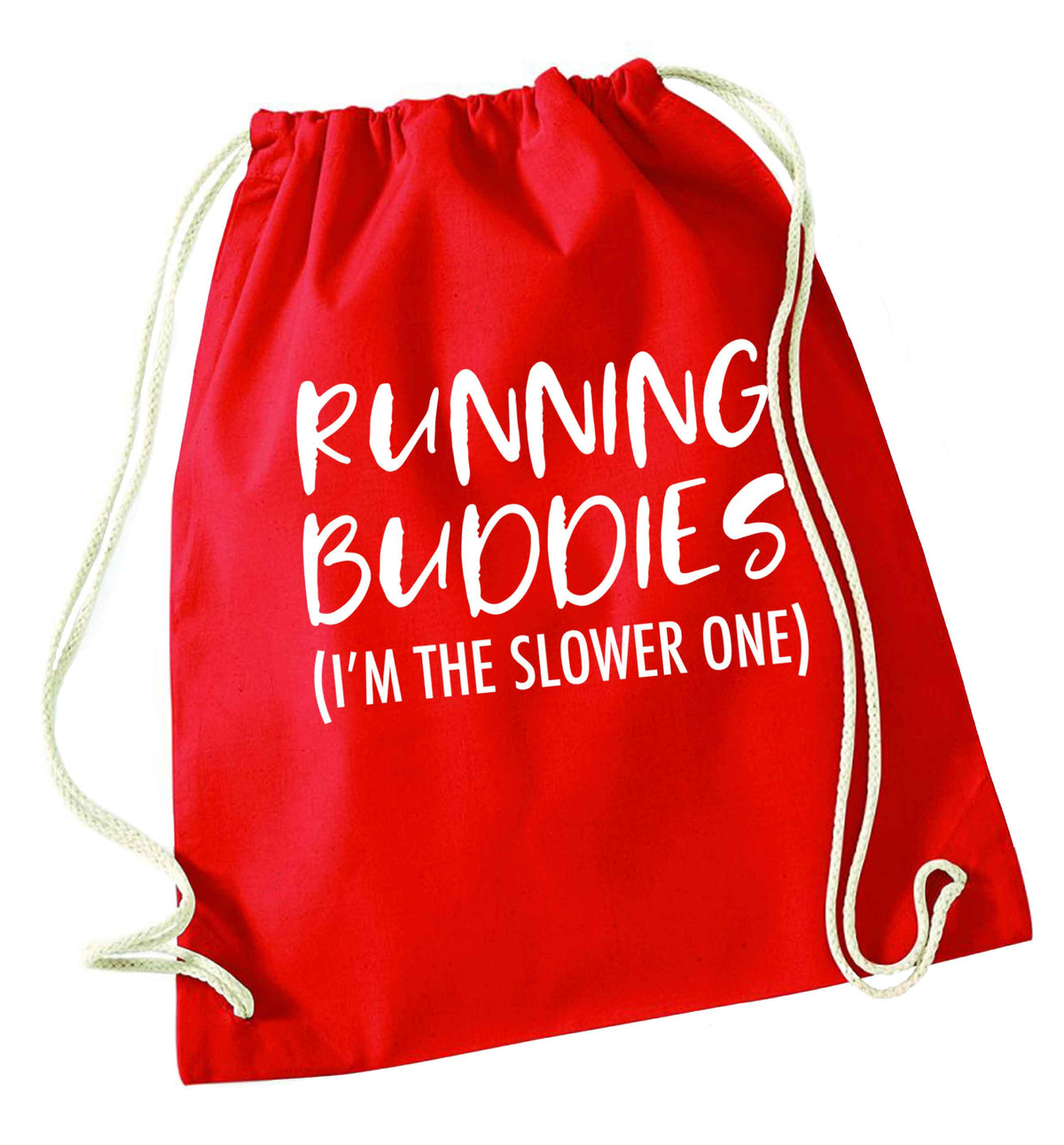 Running buddies (I'm the slower one) red drawstring bag 