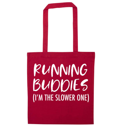 Running buddies (I'm the slower one) red tote bag