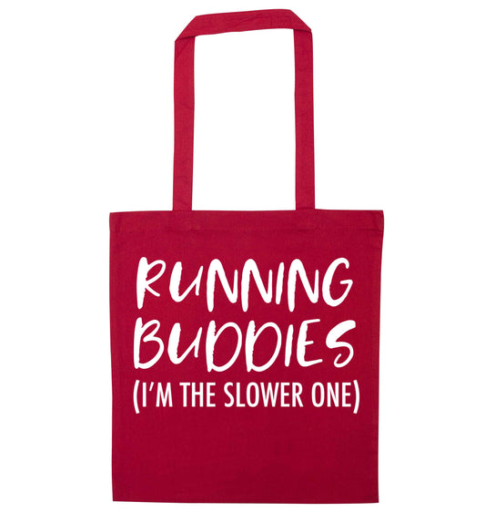 Running buddies (I'm the slower one) red tote bag