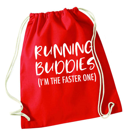 Running buddies (I'm the faster one) red drawstring bag 