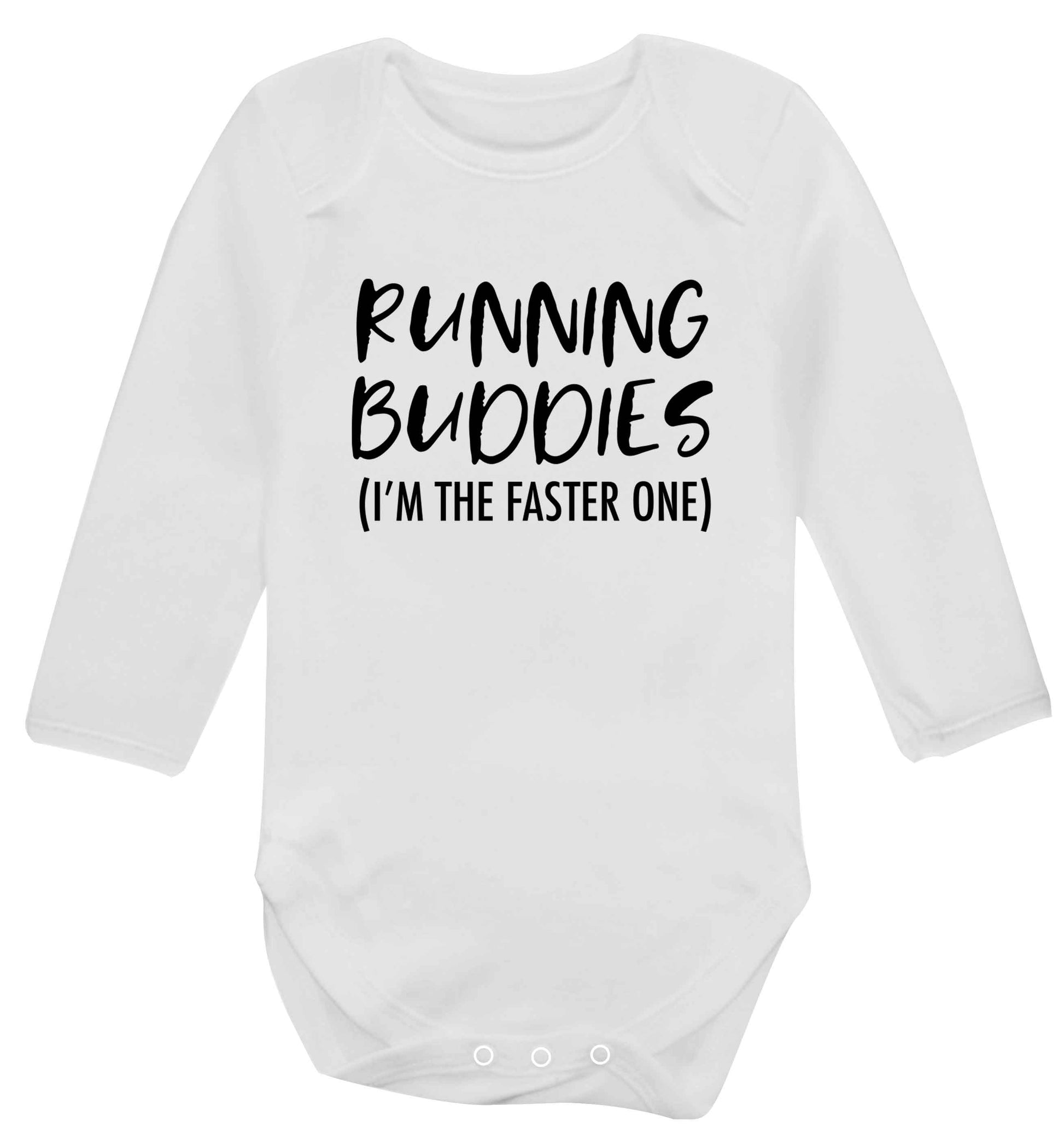 Running buddies (I'm the faster one) baby vest long sleeved white 6-12 months