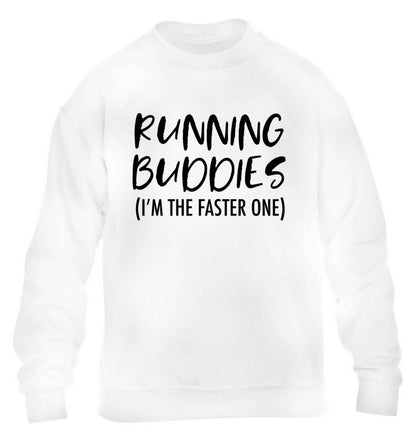 Running buddies (I'm the faster one) children's white sweater 12-13 Years